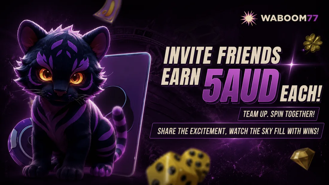 WaBoom77 referral promotion: invite friends and earn AUD 5 each, team up and spin together