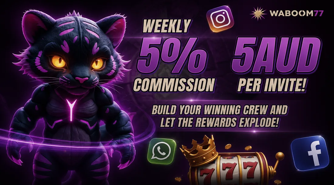WaBoom77 affiliate promotion: weekly 5 percent commission and AUD 5 per invite, build your winning crew